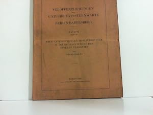 Veröffentlichungen der Universitätssternwarte zu Berlin-Babelsberg. Band VI. - Heft 2. Neue Unter...