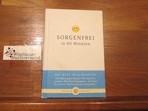 Seller image for Sorgenfrei in 60 Minuten. Josef K. Pllath for sale by Antiquariat im Kaiserviertel | Wimbauer Buchversand