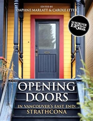 Seller image for Opening Doors in Vancouver's East End : Strathcona for sale by GreatBookPrices