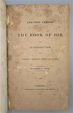 An Amended Version of the Book of Job, with an Introduction, and Notes Chiefly Explanatory