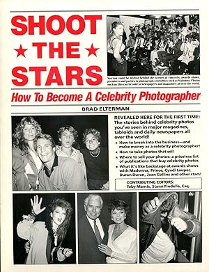 Seller image for Shoot the Stars: How to Become a Celebrity Photographer for sale by Gadzooks! Books!