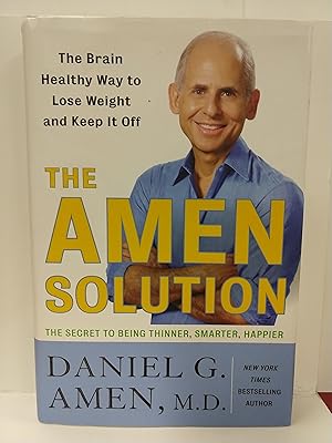 The Amen Solution: The Brain Healthy Way to Lose Weight and Keep It Off