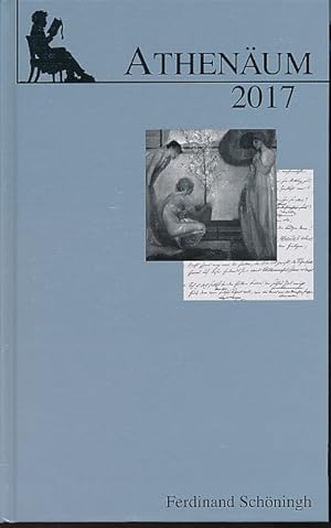 Image du vendeur pour Athenum. 27. Jg. 2017. Jahrbuch der Friedrich Schlegel-Gesellschaft. mis en vente par Fundus-Online GbR Borkert Schwarz Zerfa