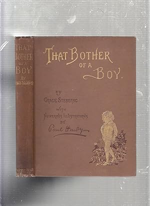 Bild des Verkufers fr That Bother of a Boy zum Verkauf von Old Book Shop of Bordentown (ABAA, ILAB)