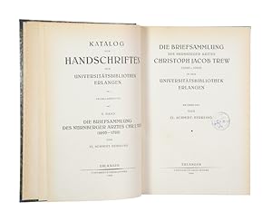 Bild des Verkufers fr Die Briefsammlung des Nrnberger Arztes Christoph Jacob Trew (1695-1769) in der Universittsbibliothek Erlangen. (= Katalog der Handschriften der Universittsbibliothek Erlangen. Neubearbeitung. V. Band). zum Verkauf von Versandantiquariat Wolfgang Friebes