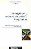 Image du vendeur pour Immigration, March Du Travail, Intgration mis en vente par RECYCLIVRE