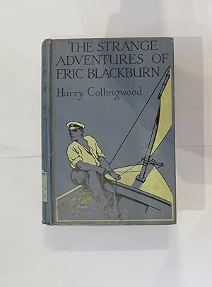 Imagen del vendedor de The Strange Adventures of Eric Blackburn a la venta por St Marys Books And Prints