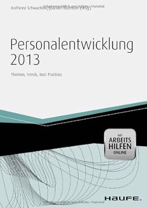 Personalentwicklung 2013 - mit Arbeitshilfen online: Themen, Trends, Best Practice