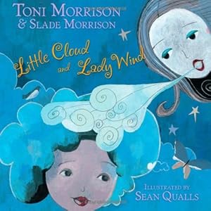 Seller image for Little Cloud and Lady Wind by Morrison, Toni, Morrison, Slade [Hardcover ] for sale by booksXpress