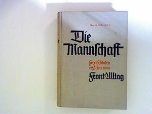 Seller image for Die Mannschaft, Frontsoldaten erzhlen vom Front-Alltag - Band 1 for sale by ANTIQUARIAT FRDEBUCH Inh.Michael Simon