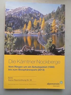 Bild des Verkufers fr Krntner Nockberge Vom Ringen um ein Schutzgebiet bis zum Biosphrenpark zum Verkauf von Versandantiquariat Harald Quicker