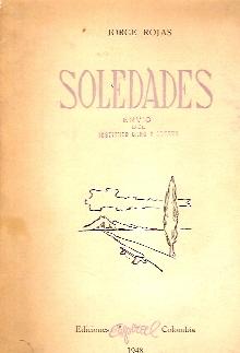 Imagen del vendedor de Jorge Rojas: SOLEDADES, 1936-1945 (Bogot, 1948) Primera Edicin a la venta por Multilibro