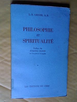Philosophie et Spiritualite, tome 1. Preface de Etienne Gilson de l'Academie francaise