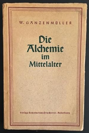 Bild des Verkufers fr Die Alchemie im Mittelalter zum Verkauf von Antiquariat Im Seefeld / Ernst Jetzer