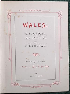 Wales: Historical, Biographical and Pictorial.