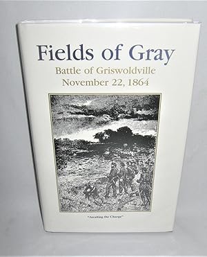 Fields of Gray Battle of Griswoldville November 22 1864