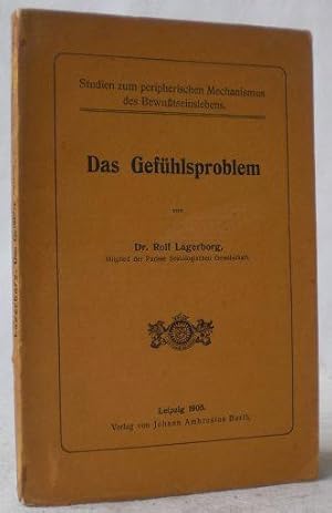 Bild des Verk�ufers f�r Das Gef�hlsproblem. Studien zum peripheren Mechanismus des Bewu�tseinslebens. zum Verkauf von AixLibris Antiquariat Klaus Schymiczek