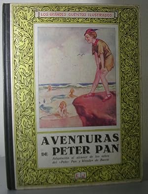 AVENTURAS DE PETER PAN. Narradas a los niños por María Luz Morales, Basadas en la célebre novela ...