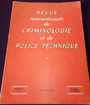 Revue internationale de criminologie et de police technique - Volum X - N. 4 - Octobre / Décembre...