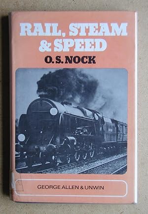 Seller image for Rail, Steam & Speed. for sale by N. G. Lawrie Books