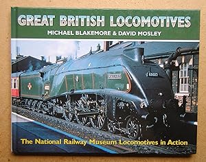 Seller image for Great British Locomotives: National Railway Museum Locomotives in Action. for sale by N. G. Lawrie Books