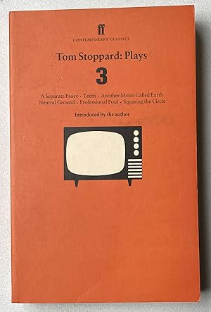 Immagine del venditore per Tom Stoppard: Plays 3 : A Separate Peace, Teeth, Another Moon Called Earth, Neutral Ground, Professional Foul, Squaring the Circle (Contemporary Classics) (v. 3) venduto da Light and Shadow Books