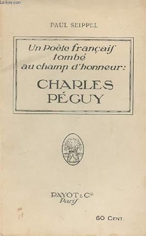 Image du vendeur pour Un pote franais tomb au champ d'honneur - Charles Pguy mis en vente par Le-Livre