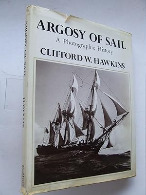 Image du vendeur pour Argosy of Sail, a Photographic History of Sail mis en vente par McLaren Books Ltd., ABA(associate), PBFA