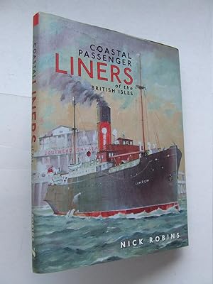 Bild des Verkufers fr Coastal Passenger Liners of the British Isles zum Verkauf von McLaren Books Ltd., ABA(associate), PBFA