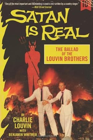Immagine del venditore per Satan Is Real: The Ballad of the Louvin Brothers by Louvin, Charlie, Whitmer, Benjamin [Paperback ] venduto da booksXpress