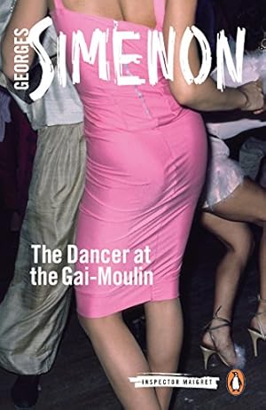 Imagen del vendedor de The Dancer at the Gai-Moulin (Inspector Maigret) by Simenon, Georges [Paperback ] a la venta por booksXpress