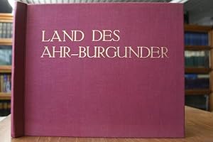 Land des Ahr-Burgunder. Zwölf Gemälde von Professor Fritz von Wille in originalgetreuen Farbendru...