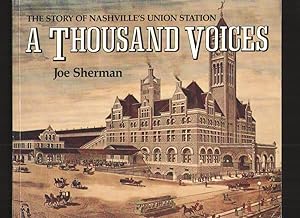 A Thousand Voices The Story of Nashville's Union Station