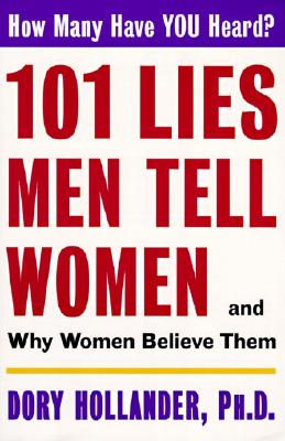 Seller image for 101 Lies Men Tell Women -- And Why Women Believe Them (Paperback or Softback) for sale by BargainBookStores