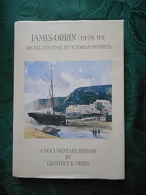 Bild des Verkufers fr James Orrin (1828-93): His Life and Times in Victorian Mumbles (LIMITED Edition of only 60 copies) zum Verkauf von Sue Lloyd-Davies Books