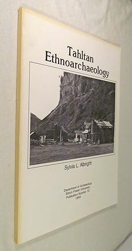 Tahltan ethnoarchaeology (Publication / Dept. of Archaeology, Simon Fraser University)