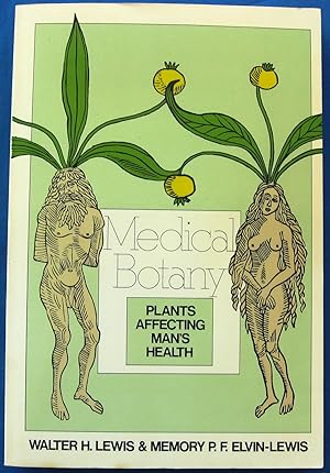 Seller image for MEDICAL BOTANY - PLANTS AFFECTING MAN'S HEALTH for sale by JBK Books