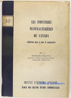 Seller image for Les industries manufacturires du Canada for sale by Librairie du Bassin