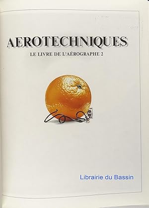 Seller image for Aerotechniques Le livre de l'arographe 2 for sale by Librairie du Bassin