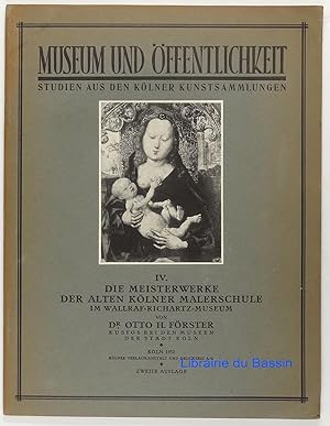 Imagen del vendedor de Die meisterwerke der alten Klner malerschule im Wallraf-Richartz-Museum a la venta por Librairie du Bassin