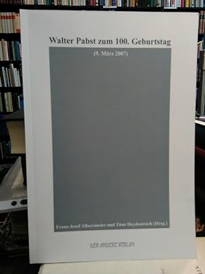 Imagen del vendedor de Walter Pabst zum 100. Geburtstag. a la venta por Antiquariat Thomas Nonnenmacher