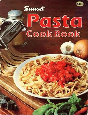 Seller image for SUNSET : PASTA COOK BOOK for sale by 100POCKETS