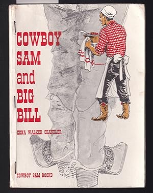 Seller image for Cowboy Sam and Big Bill for sale by Laura Books
