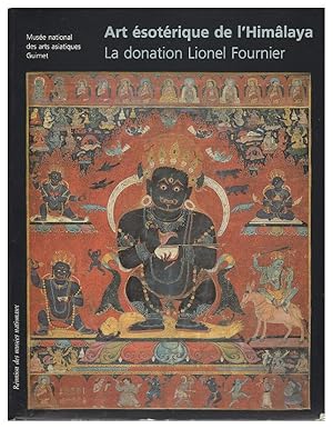 Art esoterique de l'Himalaya: Catalogue de la donation Lionel Fournier (French Edition)