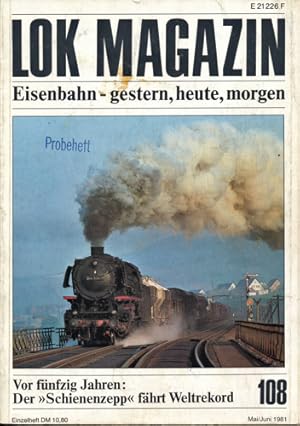 Bild des Verkufers fr Lok Magazin Heft 108 (Mai/Juni 1981): Vor fnfzig Jahren: Der `Schienenzepp` fhrt Weltrekord. zum Verkauf von Versandantiquariat  Rainer Wlfel