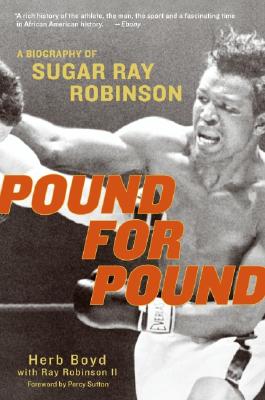 Imagen del vendedor de Pound for Pound: A Biography of Sugar Ray Robinson (Paperback or Softback) a la venta por BargainBookStores