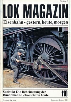 Bild des Verkufers fr Lok Magazin Heft 110 (September/Oktober 1981): Statistik: Die Beheimatung des Bundesbahn-Lokomotiven heute. zum Verkauf von Versandantiquariat  Rainer Wlfel