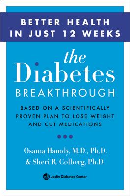 Seller image for The Diabetes Breakthrough: Based on a Scientifically Proven Plan to Reverse Diabetes Through Weight Loss (Paperback or Softback) for sale by BargainBookStores