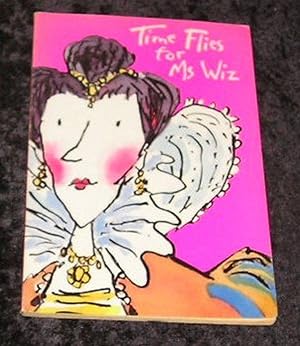 Image du vendeur pour Time Flies for Ms Wiz mis en vente par Yare Books