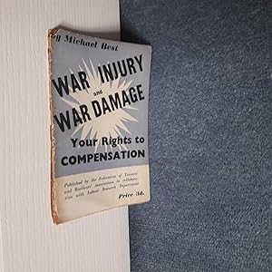 Immagine del venditore per War Injury and War Damage: Your Rights to Compensation venduto da East Kent Academic